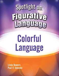 Spotlight on Figurative Language: Colorful Language E-Book